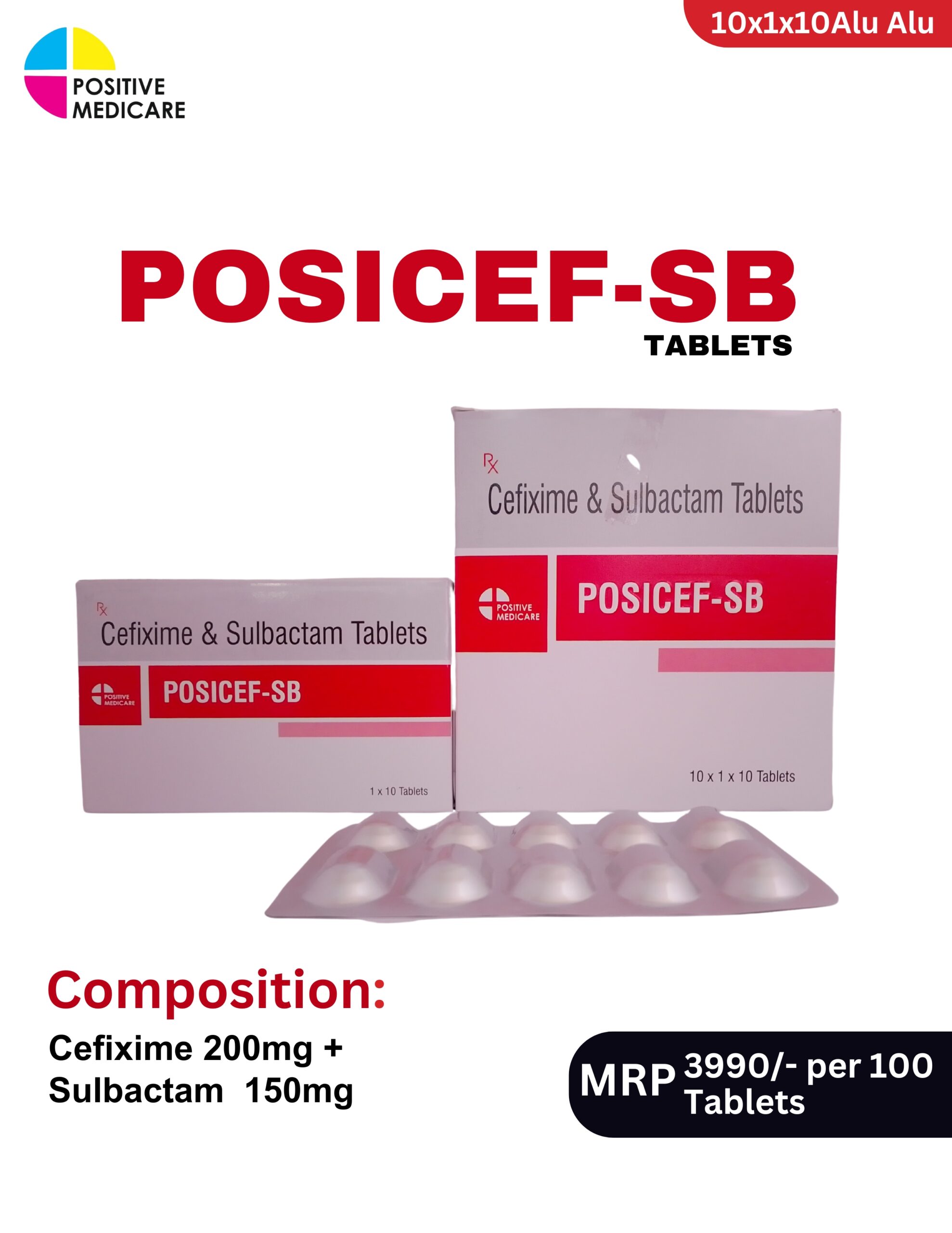 Posicef-SB Tablets 10x1x10 Alu Alu blister pack and box containing Cefixime 200mg and Sulbactam 150mg by Positive Medicare.
