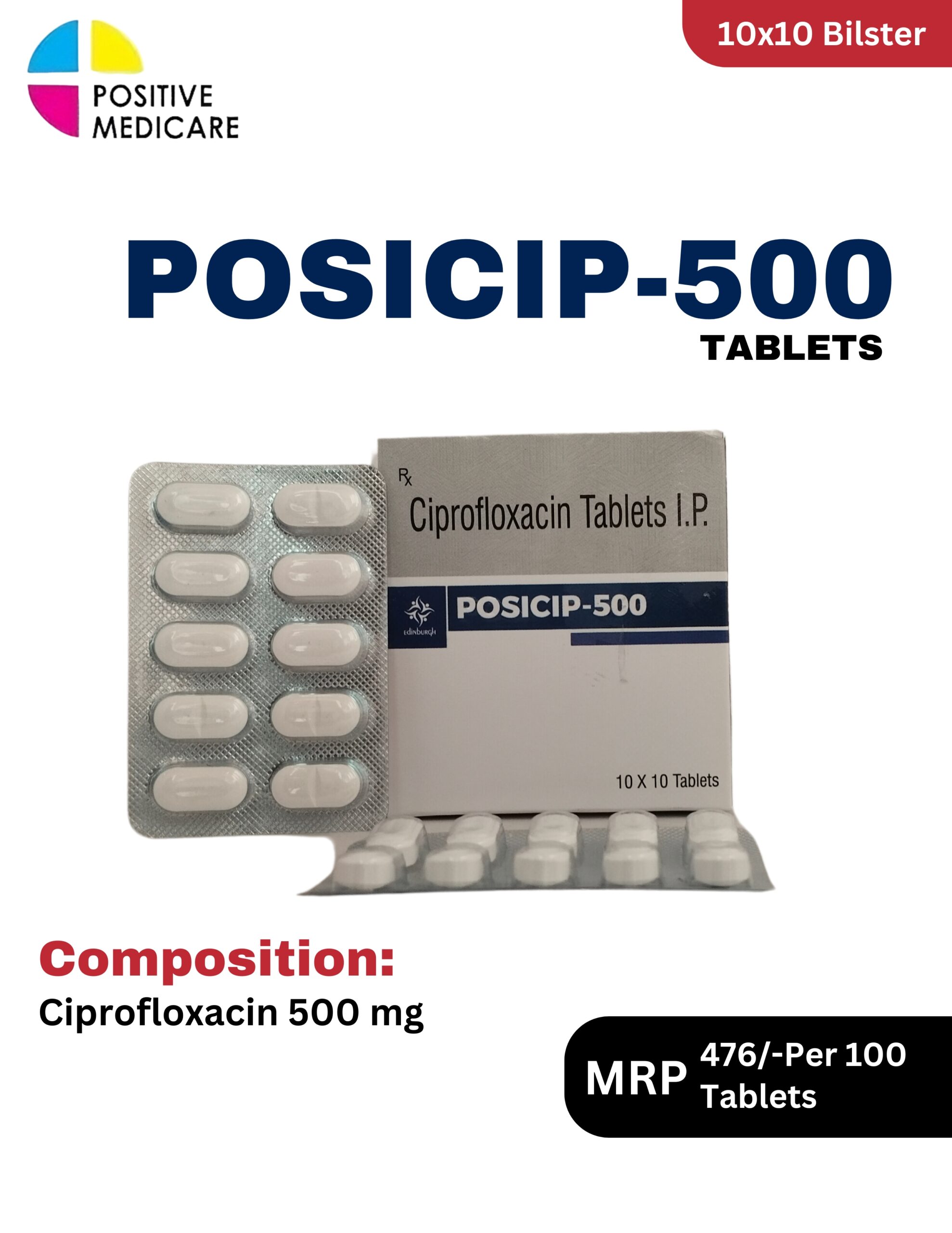 Posicip-500 Tablets 10x10 blister pack and box containing Ciprofloxacin 500 mg by Positive Medicare.