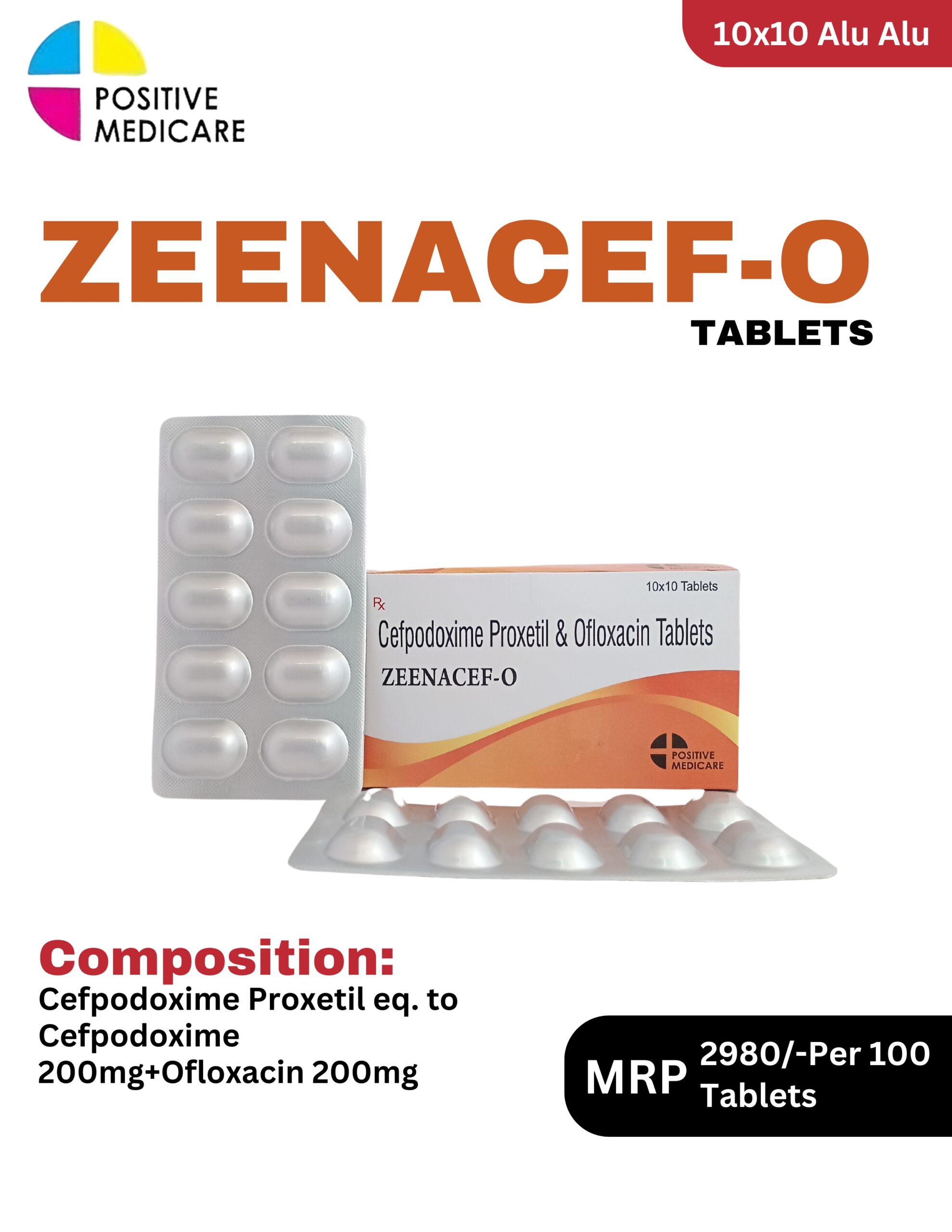 Zeenacef O Tablets 10x10 Alu Alu blister pack and box containing Cefpodoxime Proxetil 200mg and Ofloxacin 200mg by Positive Medicare.