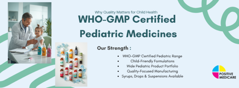 WHO-GMP Certified Pediatric Medicines